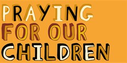 Praying for our children