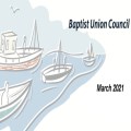 Baptist Union Council: March 2021 