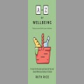 Wellbeing - we talk about it a lot, but do we know what it is?  