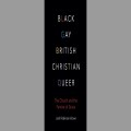 Black, Gay, British, Christian, Queer by Jarel Robinson-Brown