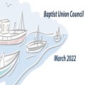 Baptist Union Council: March 2022 