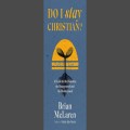 Do I stay Christian? By Brian McLaren