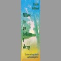 Miles to Go Before I Sleep by Claire Gilbert  