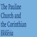 The Pauline Church by Richard Last