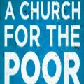 A Church for the Poor - Transforming the church to reach the poor