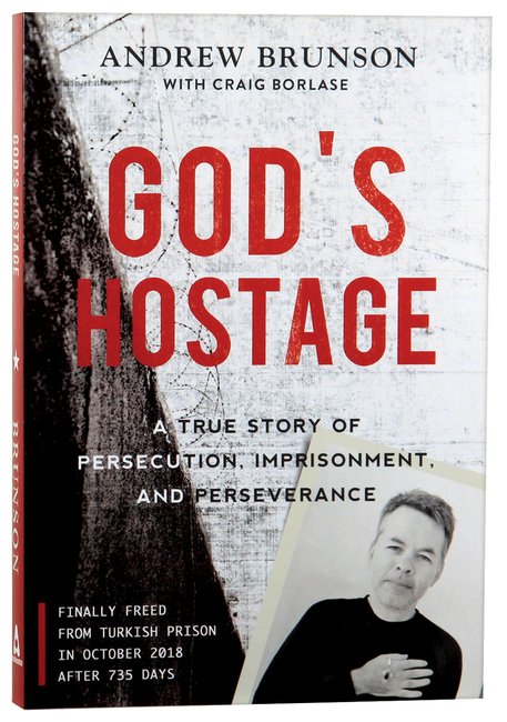 God's Hostage Andrew Brunson