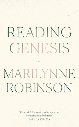 Reading Genesis by Marilynne R