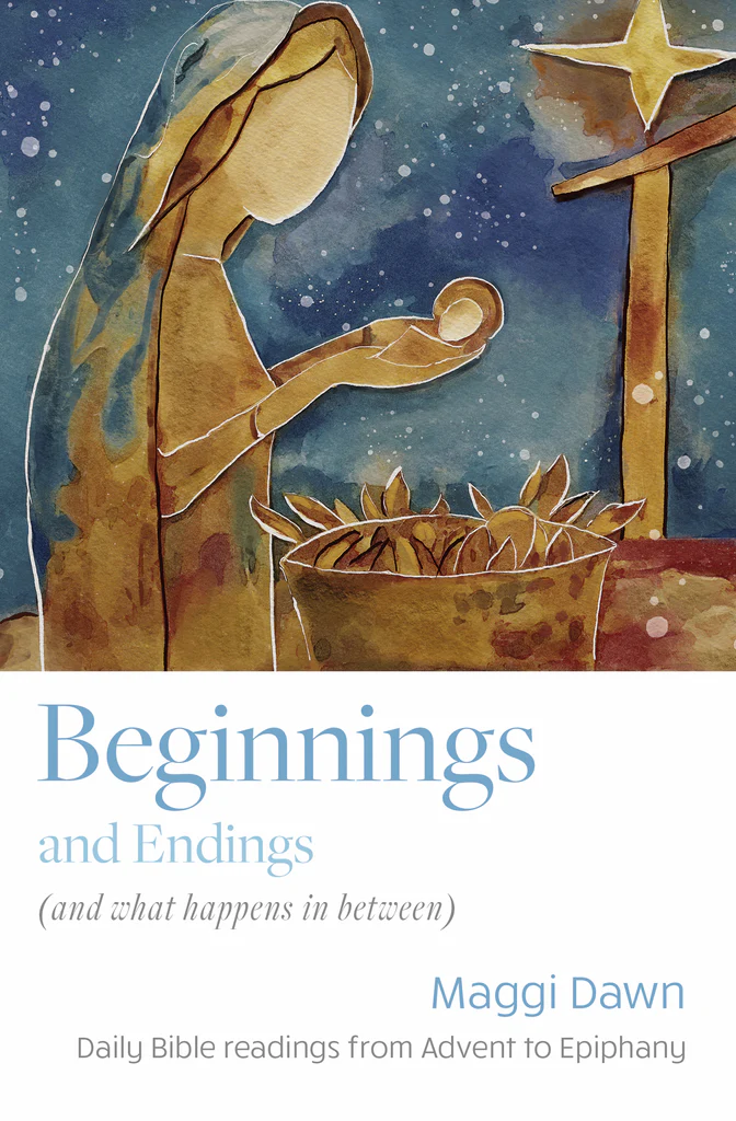 Beginnings and Endings, by Maggi Dawn