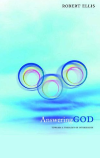 Answering God Rob Ellis