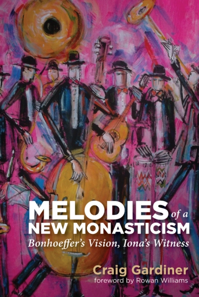 Melodies of a new monasticism