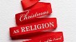Christmas as Religion: re thinking Santa 
