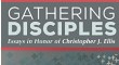 Gathering Disciples: Essays in Honour of Christopher J. Ellis