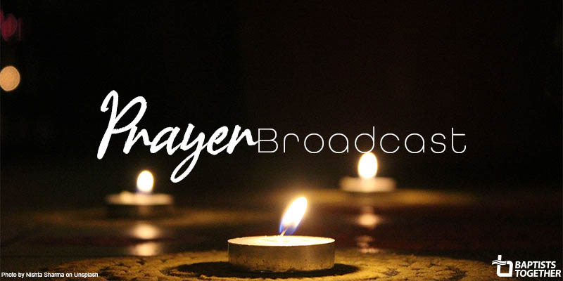 Prayer Broadcast: Wednesday 13 October 2021