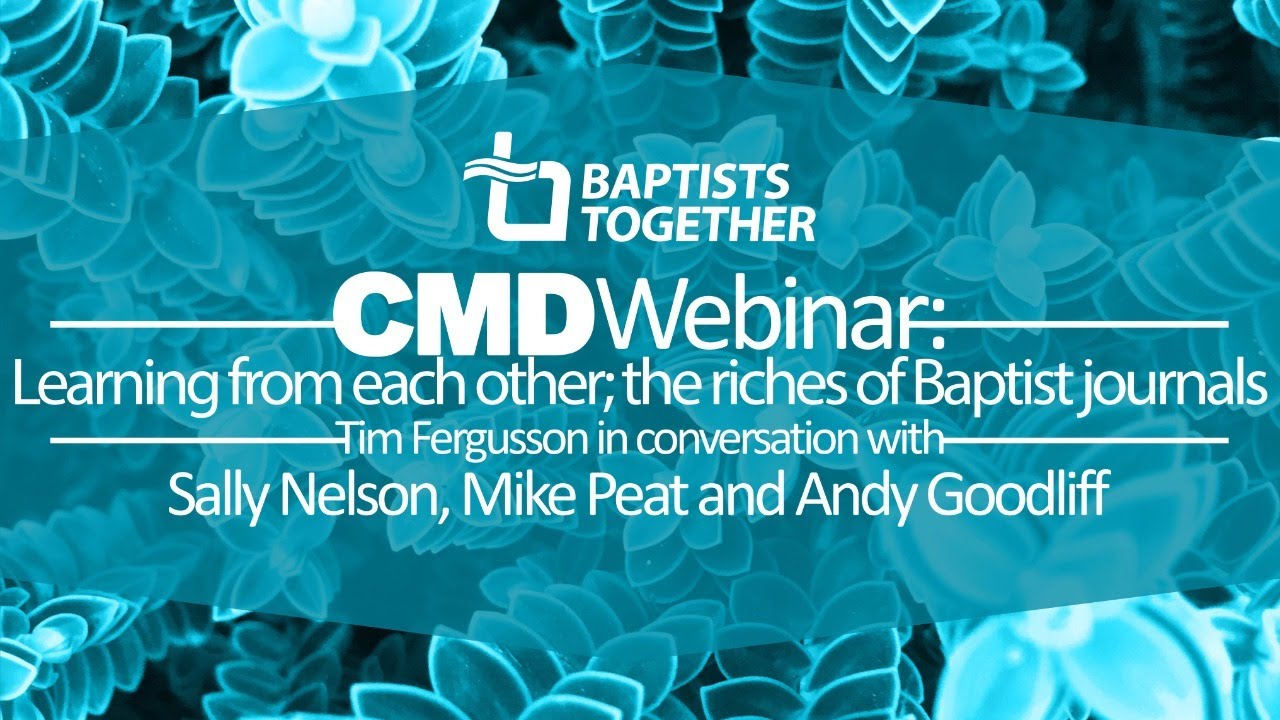 CMD webinar - Learning from each other: the riches of Baptist journals