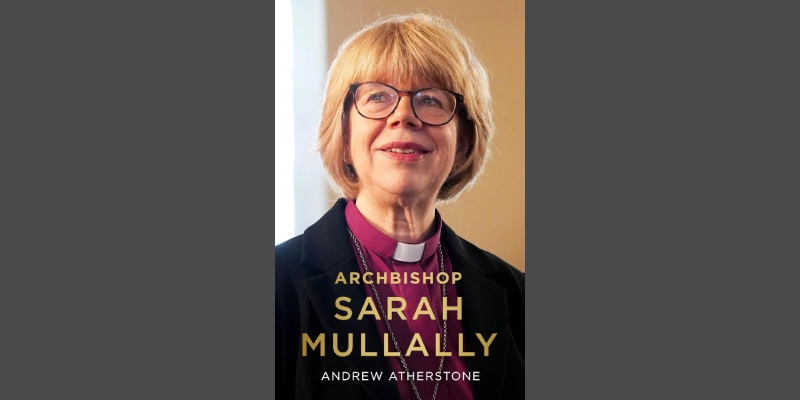 Archbishop Sarah Mullally, by Andrew Atherstone
